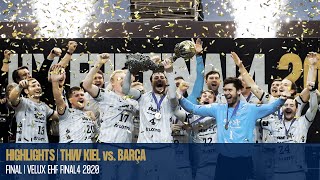 THW Kiel vs. Barça | HIGHLIGHTS | VELUX EHF FINAL4 2020