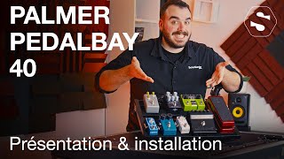 Comment installer son premier pedalboard ? avec le Palmer Pedalbay 40 - SonoVente.com