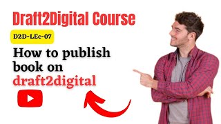 How to publish book on draft2digital | How to upload your ebook to Draft2Digital?