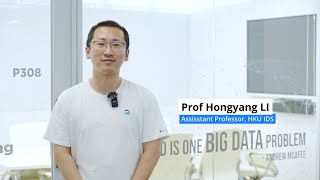 IDS HKU100 Scholar (data science cluster) Professor Hongyang LI