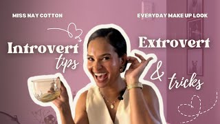 Learn to be an Extrovert when you're an Introvert (Skincare & Makeup Edition)