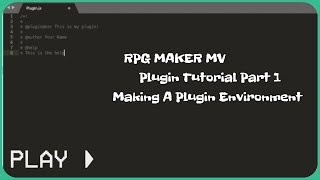 RPG Maker MV : Plugin Scripting Tutorial Part 1 : Setting up a scripting environment!