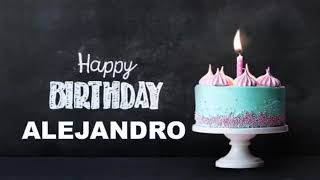 FELIZ CUMPLEAÑOS ALEJANDRO - Happy Birthday to You ALEJANDRO #Cumpleaño #Feliz #monica  #viral #2023