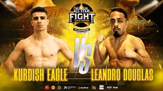 Kurdish Eagle VS Leandro Douglas | ศึก All Star Fight | 25 Nov 2024