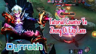 Cara Untuk Counter Yu Zhong Di Exp Lane Pakai Dyrroth ~ MLBB