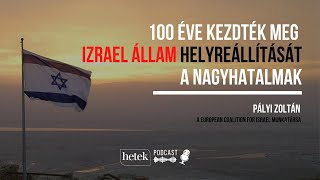 100 éve kezdték meg Izrael állam helyreállítását a nagyhatalmak