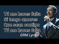 Eddie Santiago - Tú me haces falta  (Lyrics)