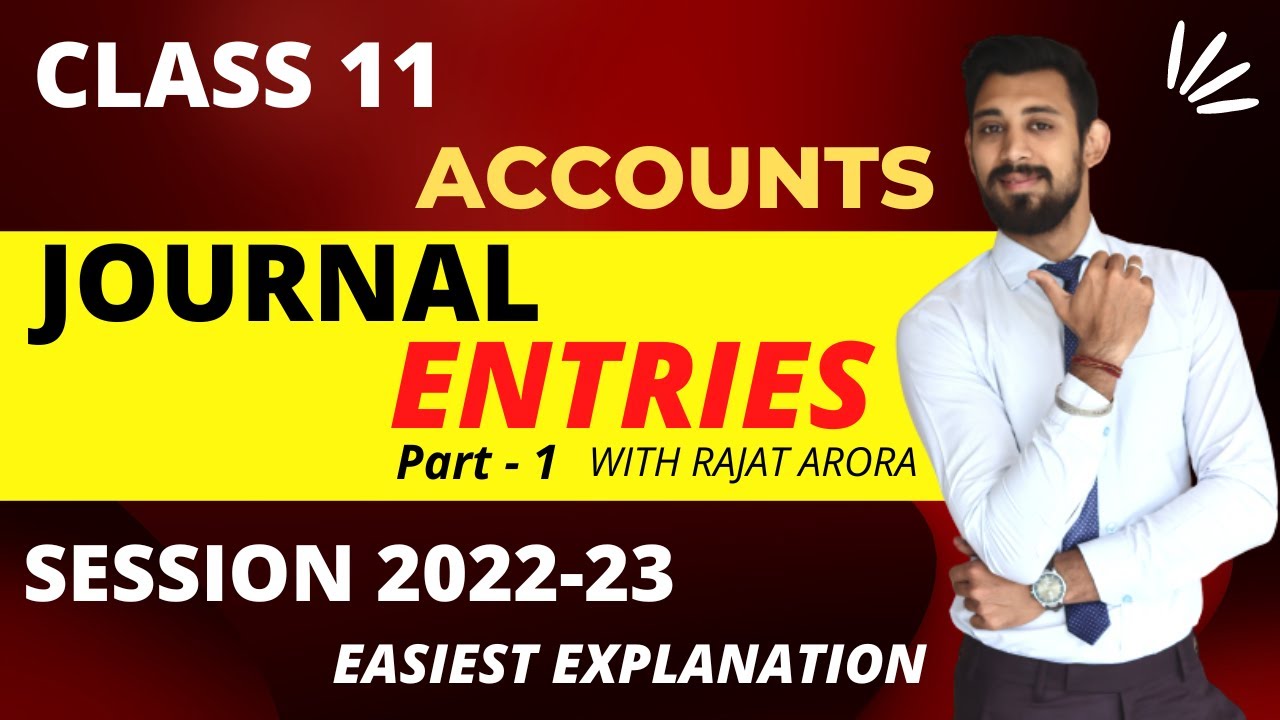 Journal Entries Basics | Rules Of Debit And Credit | Class 11 | Easiest ...