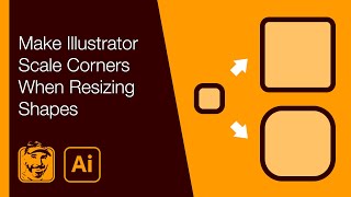 Make Illustrator Scale Corners When Resizing Shapes
