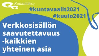 Verkkosisällön saavutettavuus -kaikkien yhteinen asia