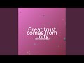 Great trust comes from unity