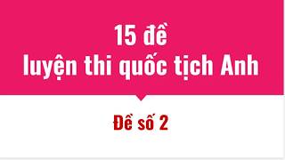 15 đề ôn thi quốc tịch Anh ( đề số 2 )