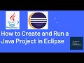 How to Create and Run a Java Project in Eclipse | Create Your First Java Project using Eclipse