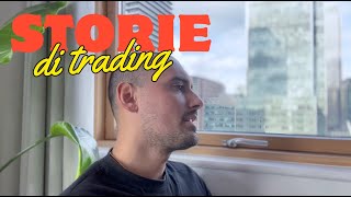 STORIE DI TRADING