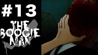 #13【待望のMANシリーズ！】THE BOOGIE MAN ホラーゲーム実況