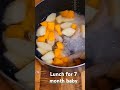 home made baby food lunch for 7 month baby 👶 food cooking breakfast healthylunch