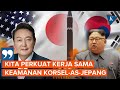 Korsel Perkuat Kerja Sama dengan Jepang-AS untuk Hadapi Korut