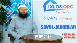 Savol-javoblar    19.09.2018    (Shayx Sodiq Samarqandiy)720P HD