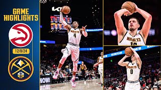 Denver Nuggets vs. Atlanta Hawks Full Game Highlights 📺 | 12/8/24