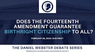 Does the Fourteenth Amendment Guarantee Birthright Citizenship to All? - Georgetown Law Series