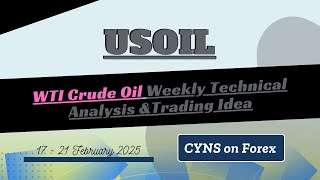 USOIL | WTI Crude Oil Weekly Technical Analysis for 17 - 21 February 2025 by CYNS on Forex