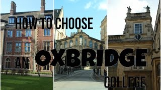 How to Choose an Oxford or Cambridge College // 10 Tips