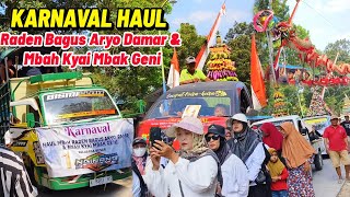 KIRAB KARNAVAL HAUL MBAH RADEN BAGUS ARYO DARMAR &KYAI MBAK GENI DUKUH TUNGKLUR RONGGOMULYO KAYEN