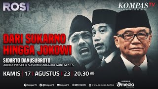 [FULL] Sudarto Danusubroto, dari Sukarno hingga Jokowi | ROSI