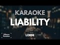 Lorde - Liability (Karaoke)