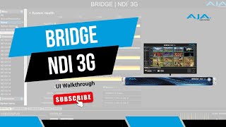 BRIDGE NDI 3G | UI Walkthrough
