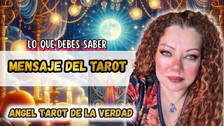 ¡LO QUE DEBES SABER! 🔮✨ Lectura General de Tarot que Cambiará Todo 🔑✨