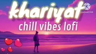 Khariyat / Lofi / ( Slowed + Reverb ) Chhichhore /Sushant / Shardha /Arjit Singh / Nitesh Tiwari....
