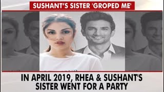 Rhea Chakraborty's Sensational Claim: "Groped By Sushant Rajput's Sister"