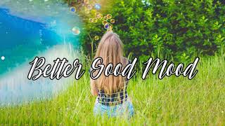 Mood 🌼 Chill vibes ~ English chill songs - Best pop mix