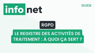 Le registre des activités de traitement : à quoi ça sert ? (définition, aide, tuto, explication)