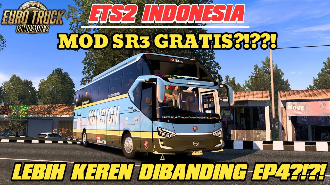 SR3 GRATIS ETS2?? - ETS2 MOD BUS INDONESIA - YouTube