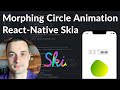 Build a Morphing Circle Animation with React Native Skia