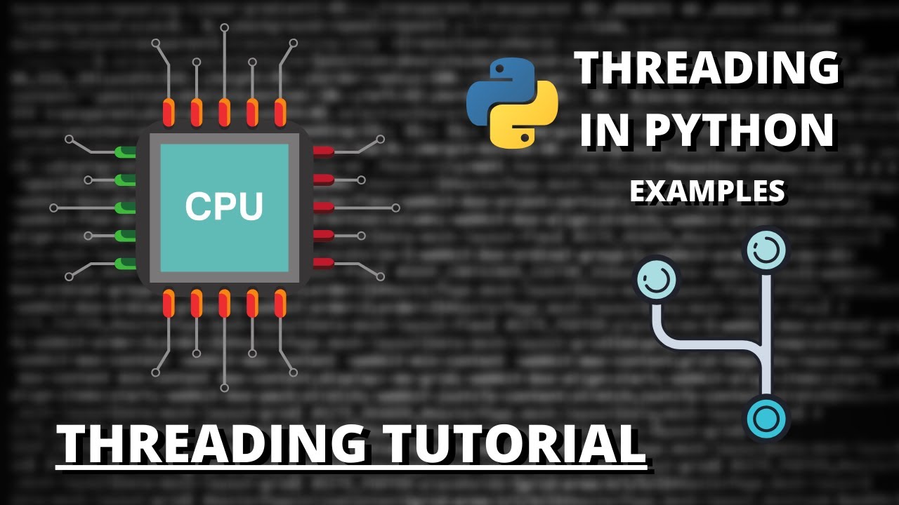 Threading Tutorial #2 - Implementing Threading In Python 3 (Examples ...