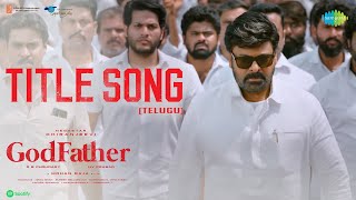 God Father - Title Song - Video | Megastar Chiranjeevi | Nayanthara | Thaman S | Mohan Raja