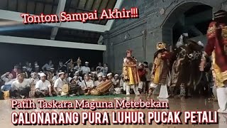 MERINDING!!! FULL METEBEKAN CALONARANG PURA LUHUR PUCAK PETALI - JATILUWIH PENEBEL TABANAN