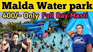 Malda water park 2024 | Malda water park aquatic bengal 2024 |  Malda water park Ticket Price 2024