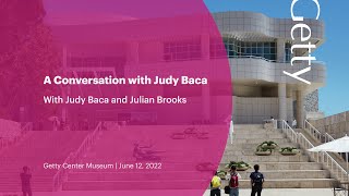 A Conversation with Judy Baca