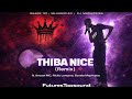 Shaun 101, Mluusician, DJ Maphorisa - Thiba Nice (Remix) ft. Uncool MC, Ricky Lenyora, ScottsMaphuma