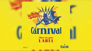 Carib - Show Me Your Label (feat. Precision Productions \u0026 Red Royale) | 2023 Soca