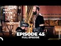 Mera Sultan - Episode 45 (Urdu Dubbed)