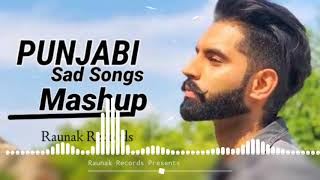 New Punjabi Sad Songs Mashup | Heart Broken | Latest New Punjabi Songs
