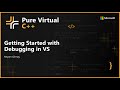 Getting Started with Debugging C++ in Visual Studio