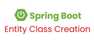 Spring Boot Create Entity Class