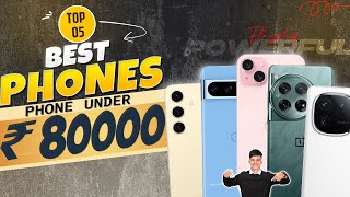 Best Flagship Smartphone Under 80000 in March 2024 | Top 5 Flagship Phone Under 80000 INDIA 2024