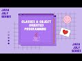 Classes & Object Oriented Programming - Java July Series